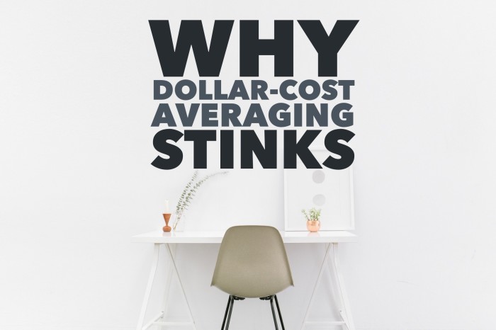 Why dollar cost averaging is a bad choice.