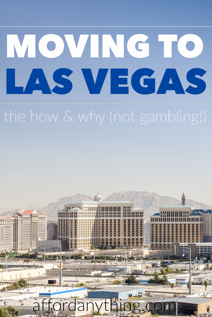 After 5 years in Atlanta, I wanted a new adventure on the west coast. I found it in Las Vegas, and no - I didn't move there for the gambling. Here's how I designed my life so that I had the freedom to move, and a little primer on why no state income tax is awesome (but not the reason I moved there!).