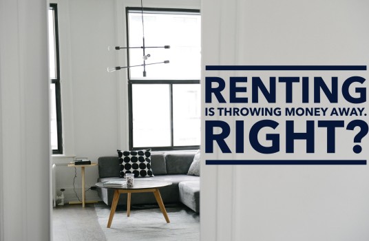 Renting is throwing money away. Isn't it?