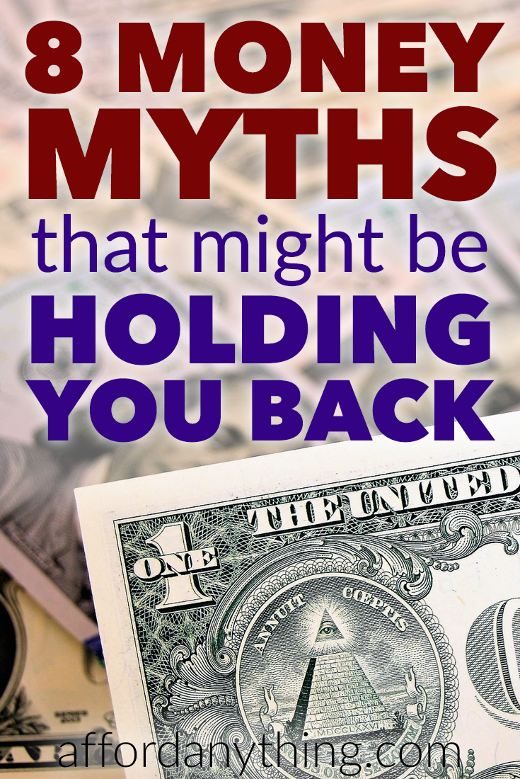 Learn the truth behind 8 common money myths that might be wrecking havoc on your finances.