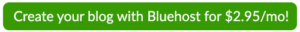 Create your blog with Bluehost for $2.95 mo