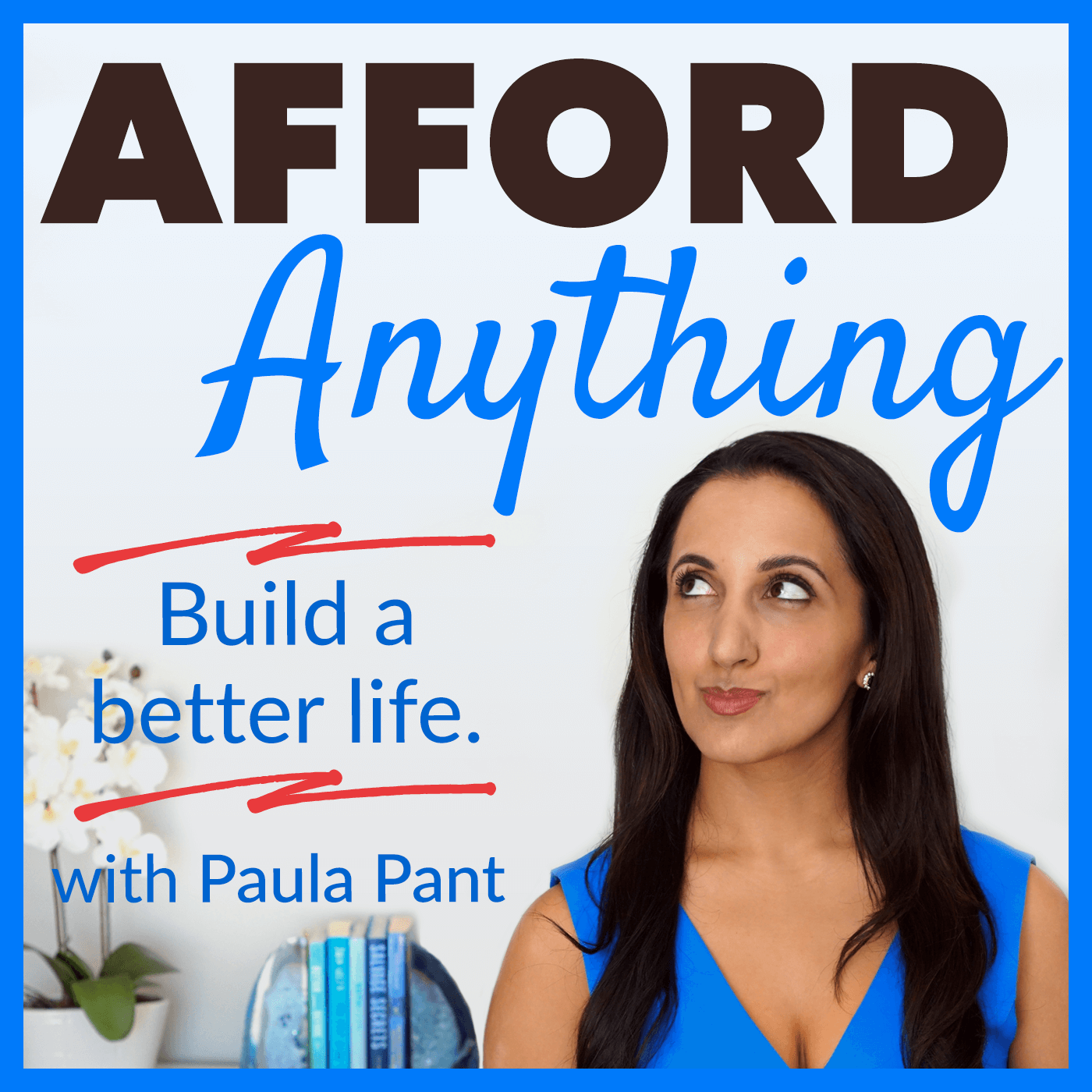 Podcast - Afford Anything