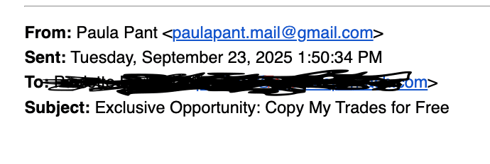 An email scam, pretending to be Paula Pant and offering free copy trading. 