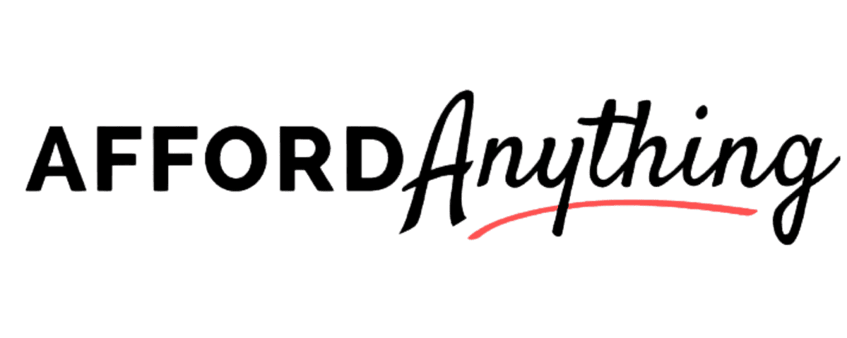 Afford Anything®