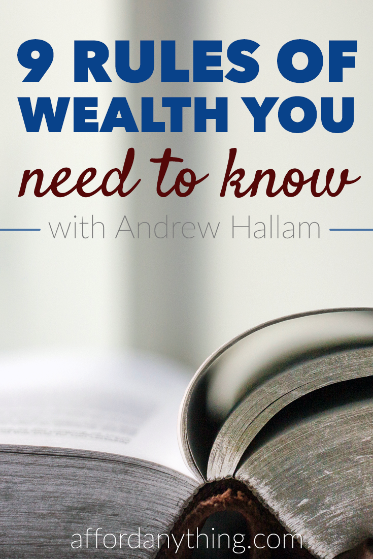 Andrew Hallam became a millionaire on a teacher's salary, and shares the nine rules of wealth he used to achieve this feat.